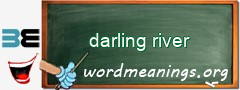 WordMeaning blackboard for darling river